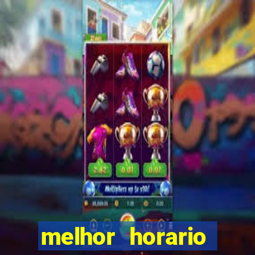 melhor horario jogar aviator